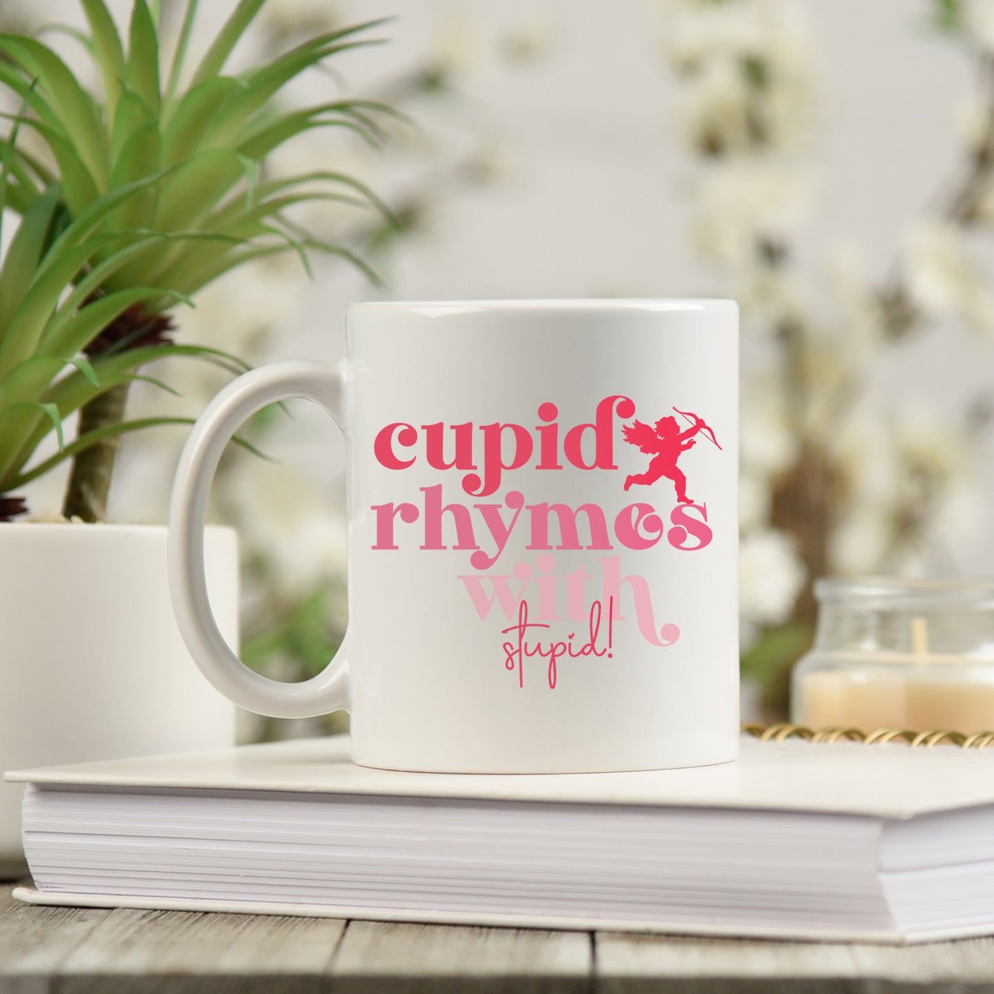 Cupid Rhymes With Stupid Mug and/or Coaster Set  - Always Looking Good -   