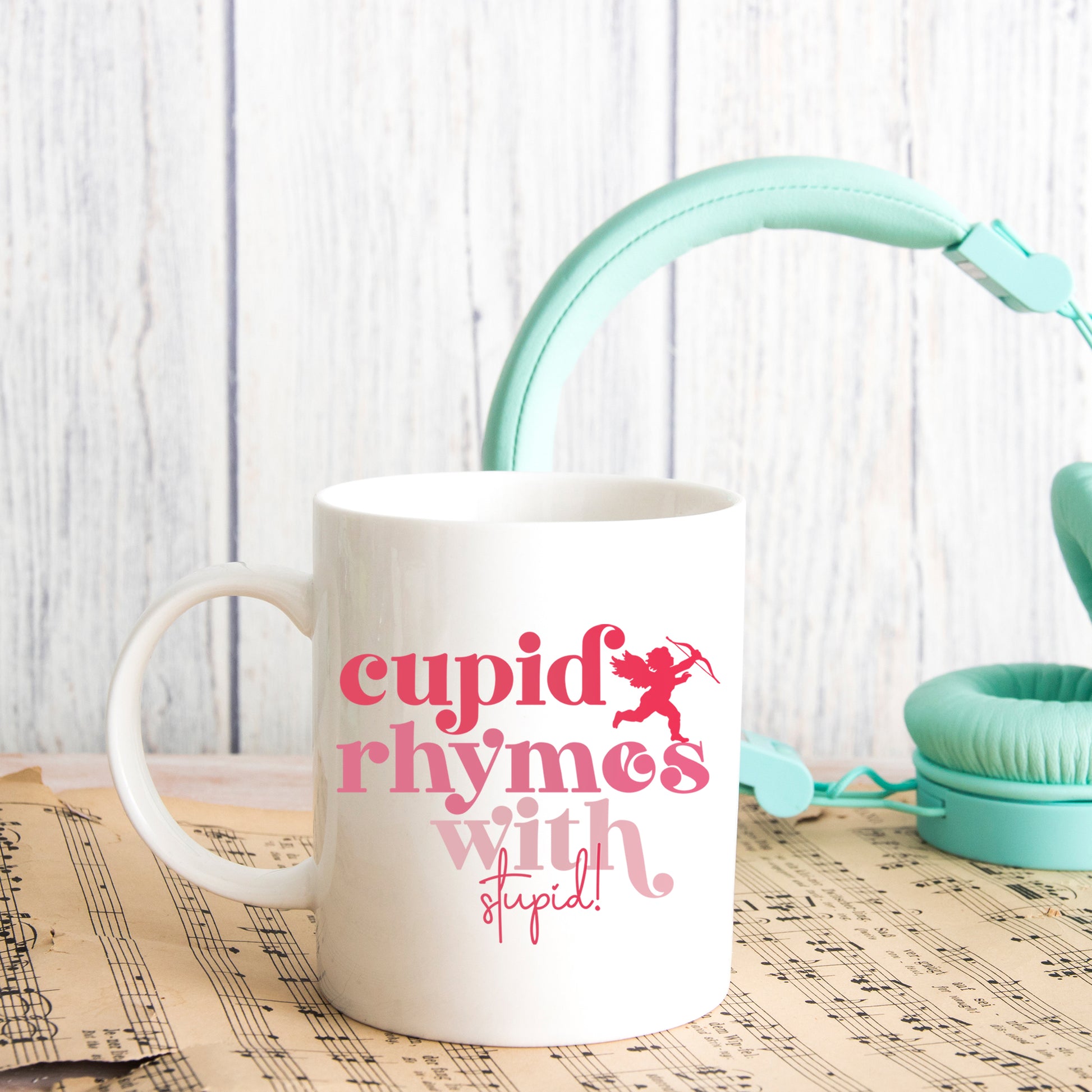 Cupid Rhymes With Stupid Mug and/or Coaster Set  - Always Looking Good -   