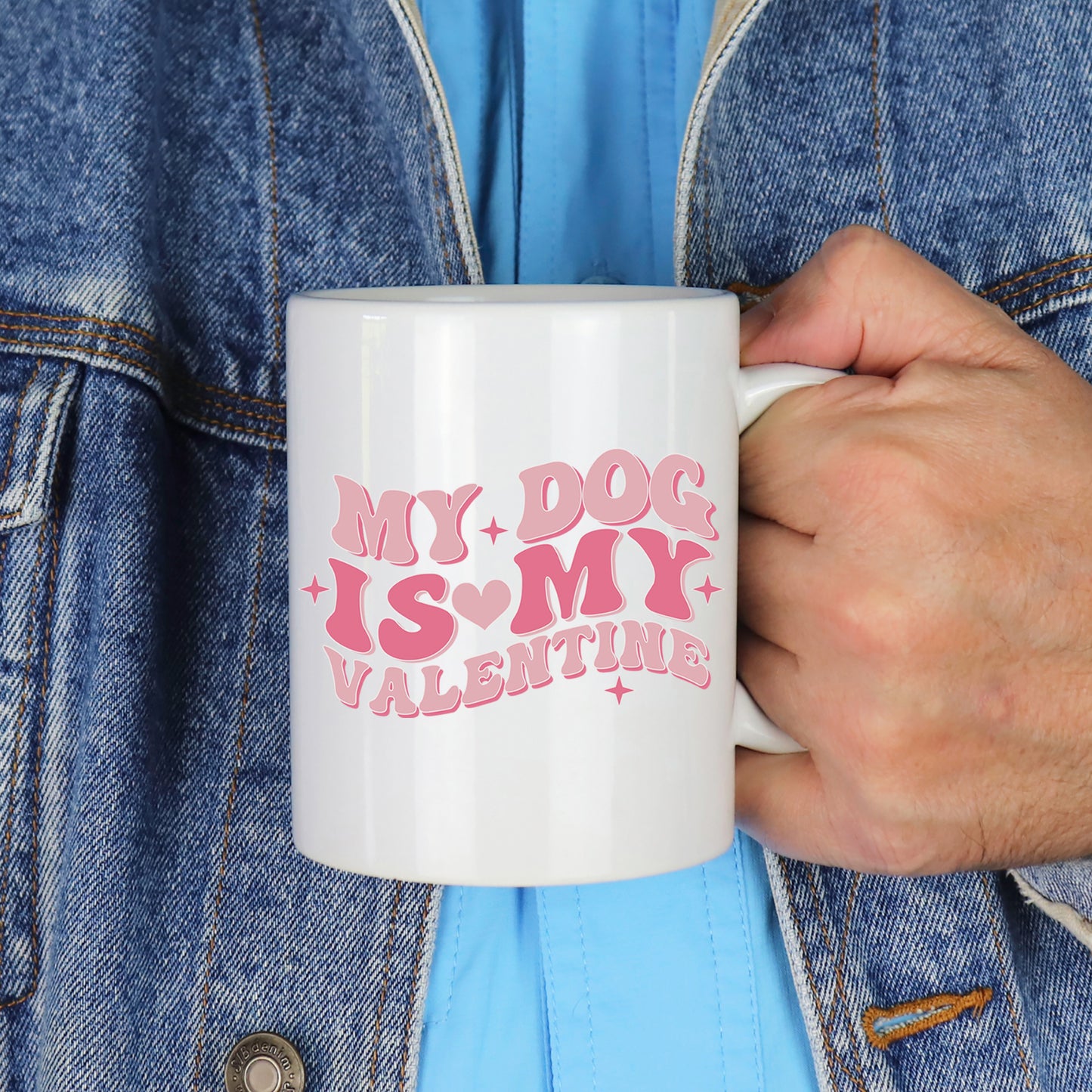 My Dog Is My Valentines Mug and/or Coaster Gift  - Always Looking Good -   