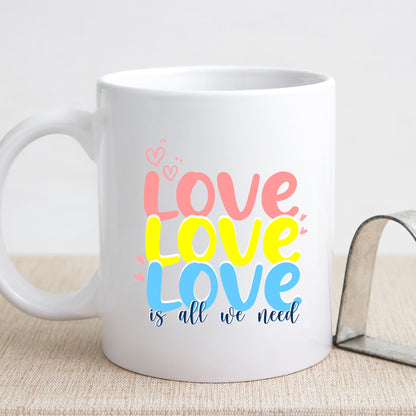 Love Is All We Need Mug and/or Coaster Gift  - Always Looking Good -   