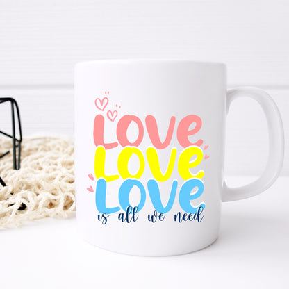 Love Is All We Need Mug and/or Coaster Gift  - Always Looking Good -   