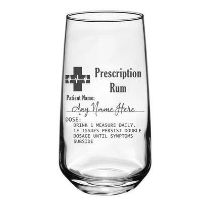 Personalised Rum Glass with  Engraved Prescription - Always Looking Good -   