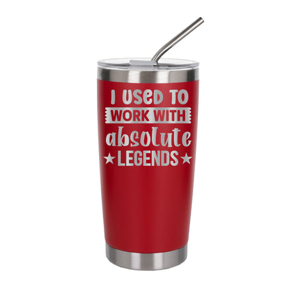 I Used to Work with Absolute Legends Engraved Stainless Steel Thermal Cup 500ml