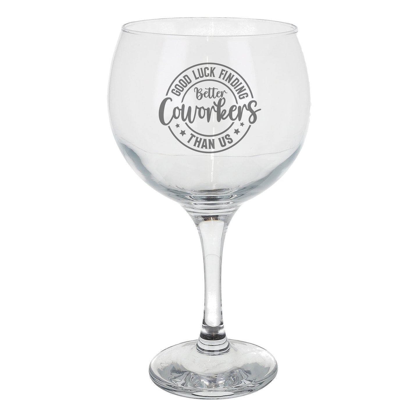 Engraved Goblet Gin Glass – Funny New Job Gift for Colleagues