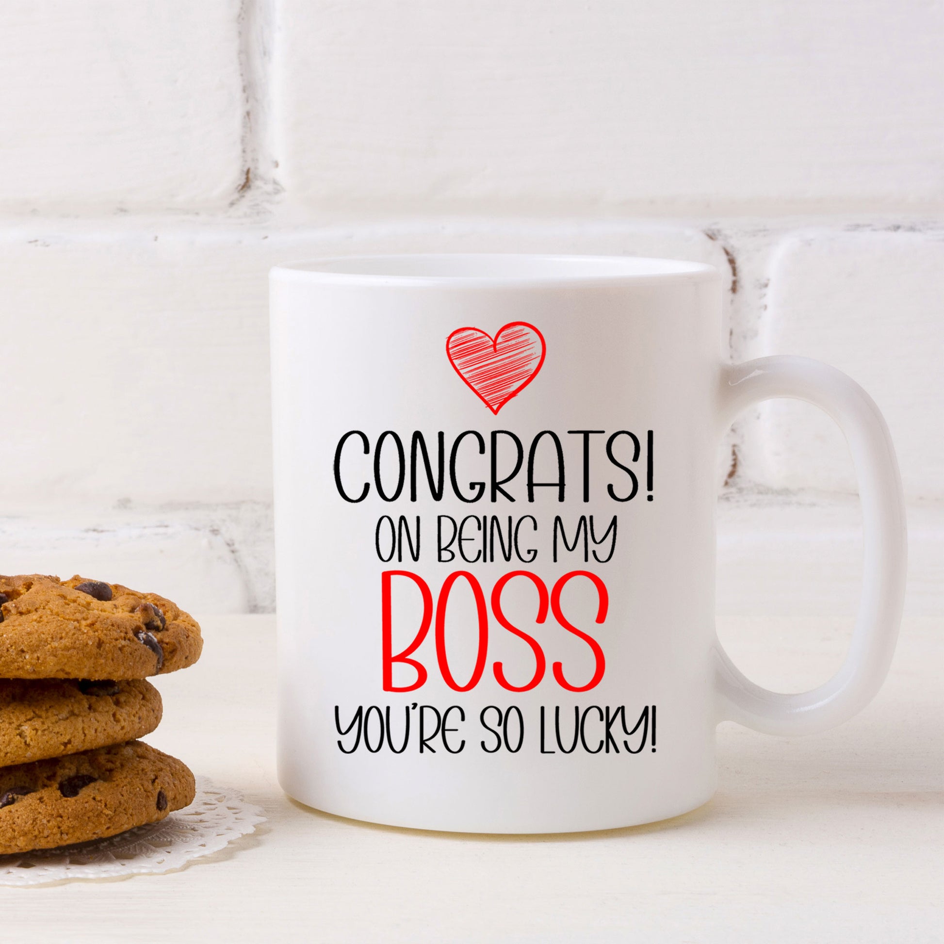 Congrats On Being My Boss Mug and/or Coaster Gift  - Always Looking Good -   