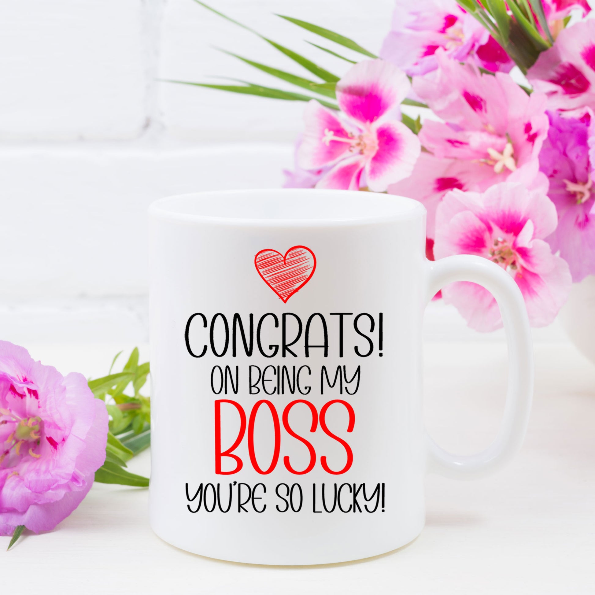 Congrats On Being My Boss Mug and/or Coaster Gift  - Always Looking Good -   