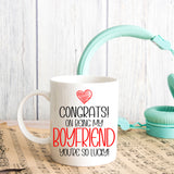Congrats On Being My Boyfriend Ceramic Mug – Funny Gift for Him