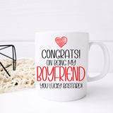 Congrats On Being My Boyfriend Ceramic Mug – Funny Gift for Him