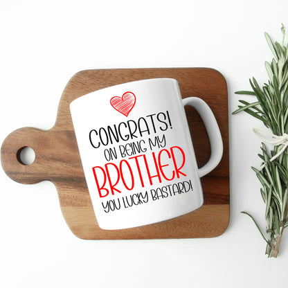 Funny Sibling Mug and/or Coaster Gift “Congrats On Being My Sister / Brother”