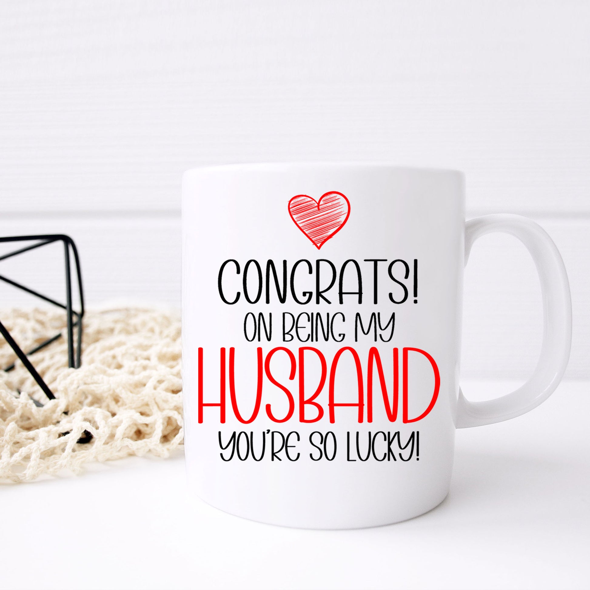 Congrats On Being My Husband Mug and/or Coaster Gift  - Always Looking Good -   