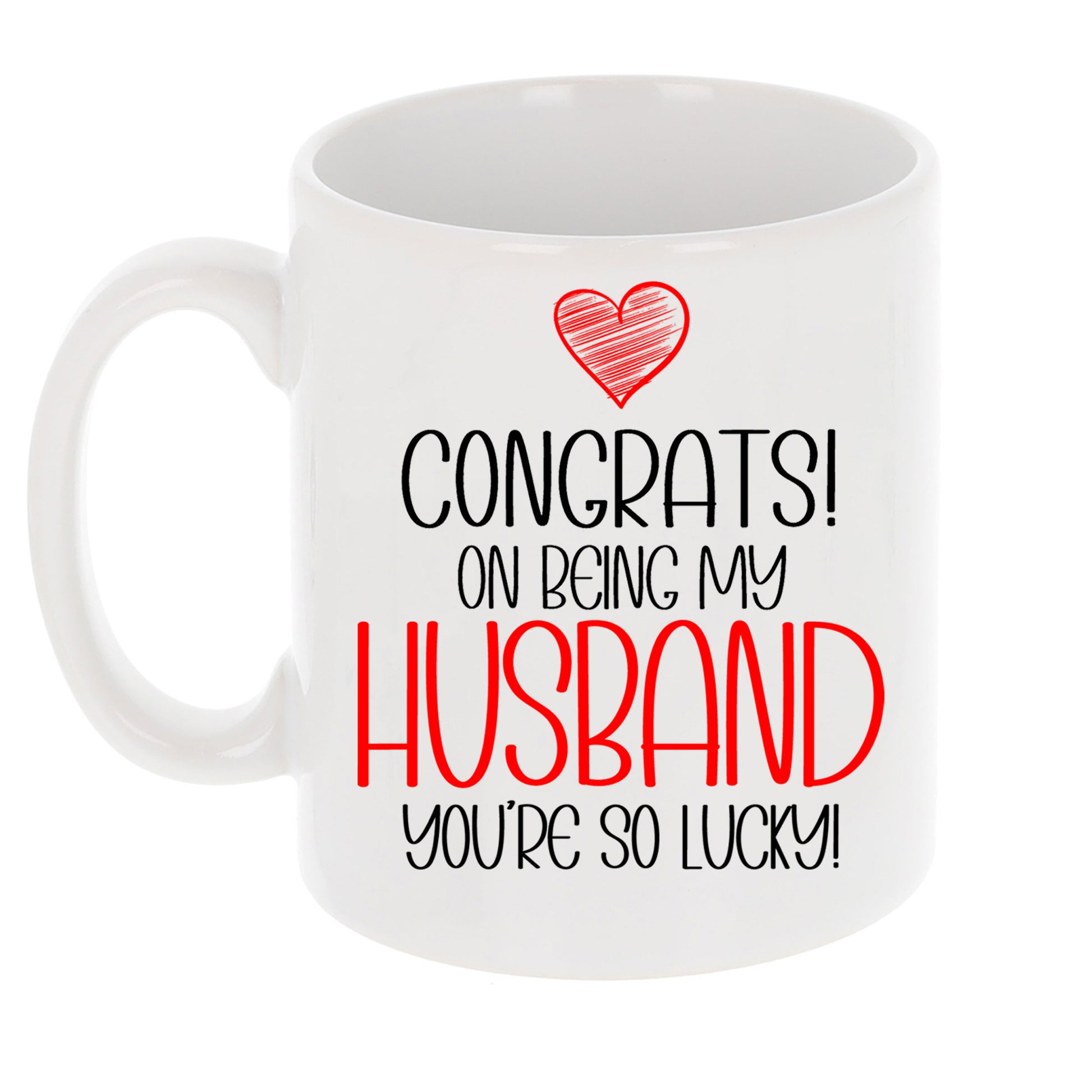 Congrats On Being My Husband Mug and/or Coaster Gift  - Always Looking Good -   