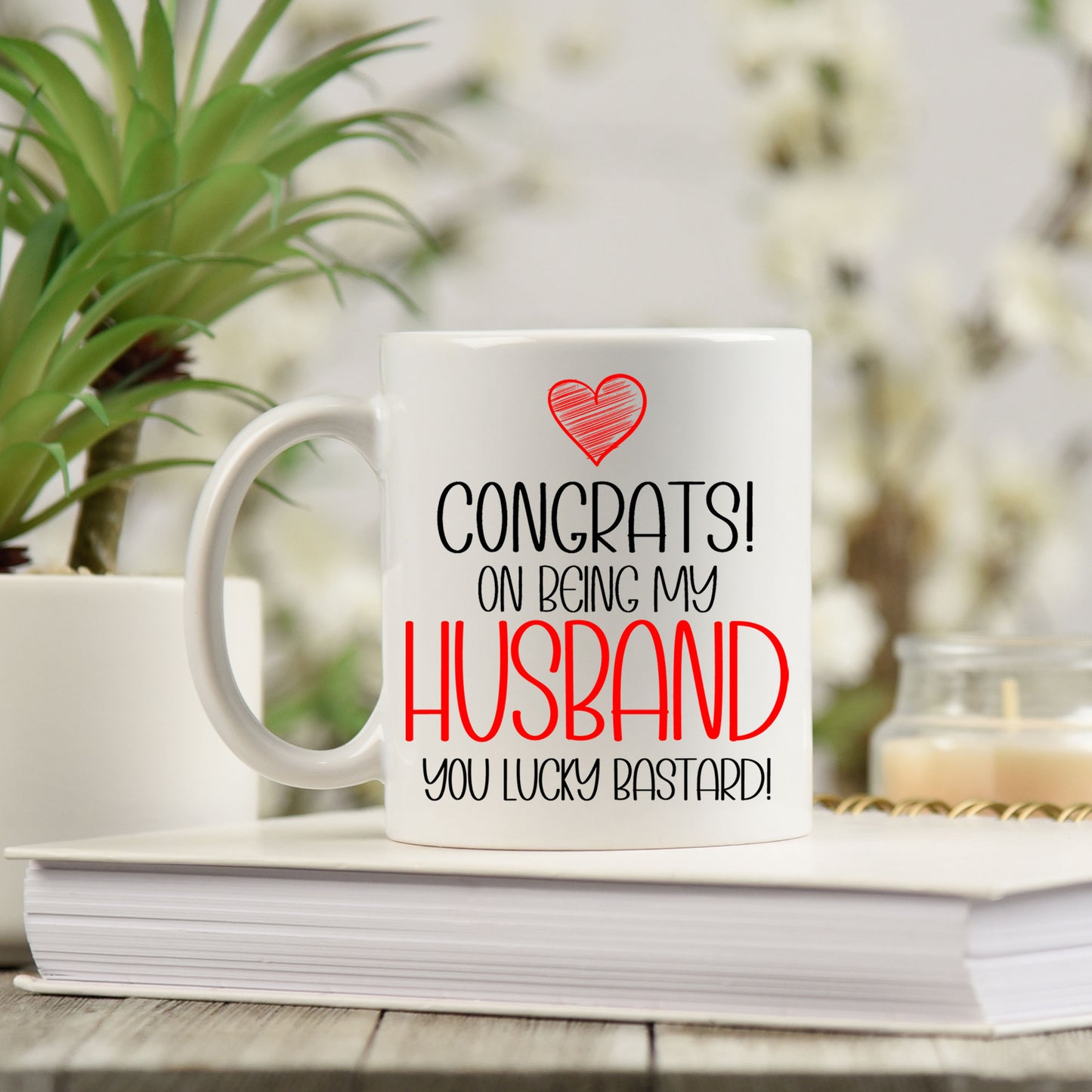 Congrats On Being My Husband Mug and/or Coaster Gift  - Always Looking Good -   