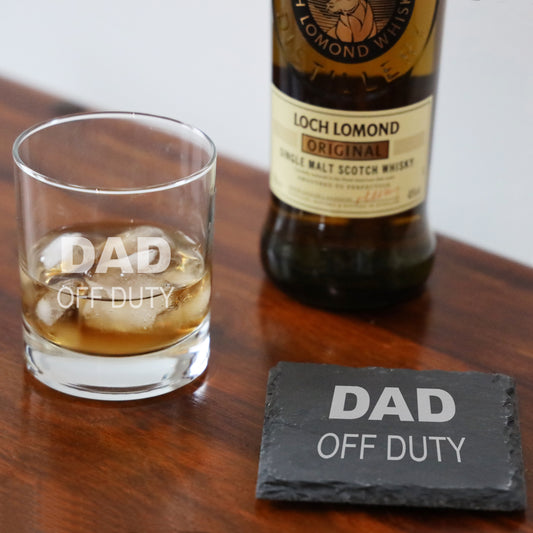 Engraved "Dad Off Duty" Novelty Whisky Glass and/or Coaster Set  - Always Looking Good -   