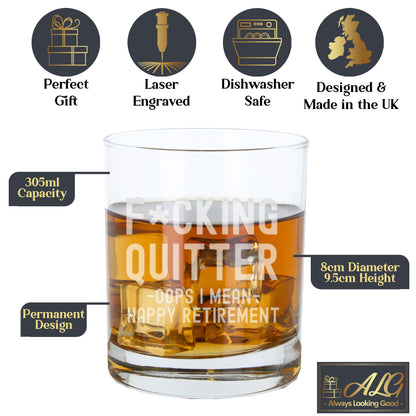 Engraved Funny "F*cking Quitter, Oops I mean Happy Retirement" Whisky Retirement  Glass and/or Coaster Novelty Gift  - Always Looking Good -   