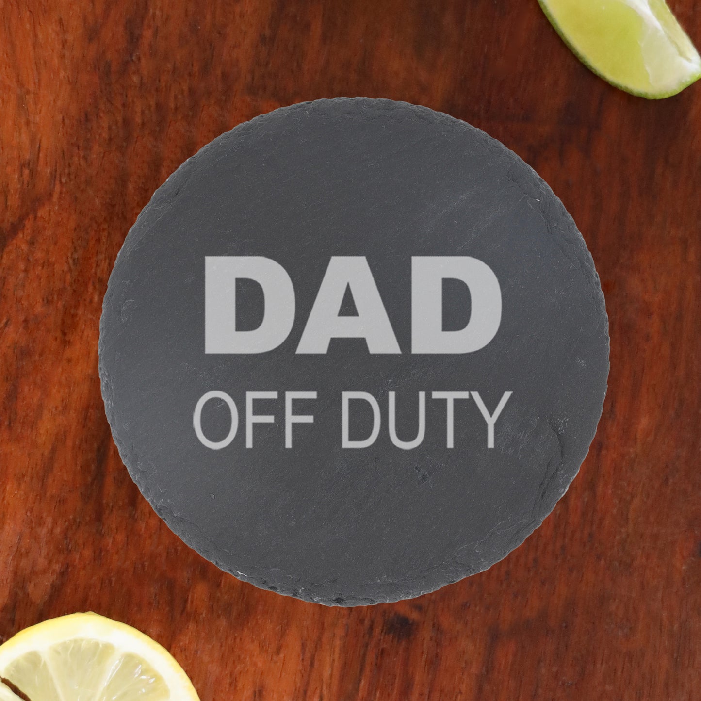 Engraved "Dad Off Duty" Novelty Wine Glass and/or Coaster Set  - Always Looking Good - Round Coaster Only  