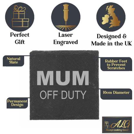 "Mum Off Duty" Novelty Engraved Whisky Glass and/or Coaster Set  - Always Looking Good -   