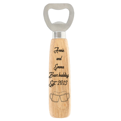Personalised Engraved Wooden Bottle Opener Beer Buddies Keepsake Gift  - Always Looking Good -   