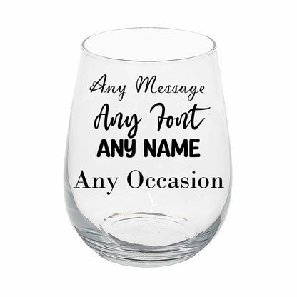 Create Your Own Stemless Personalised Engraved Stemless Wine Glass  - Always Looking Good -   