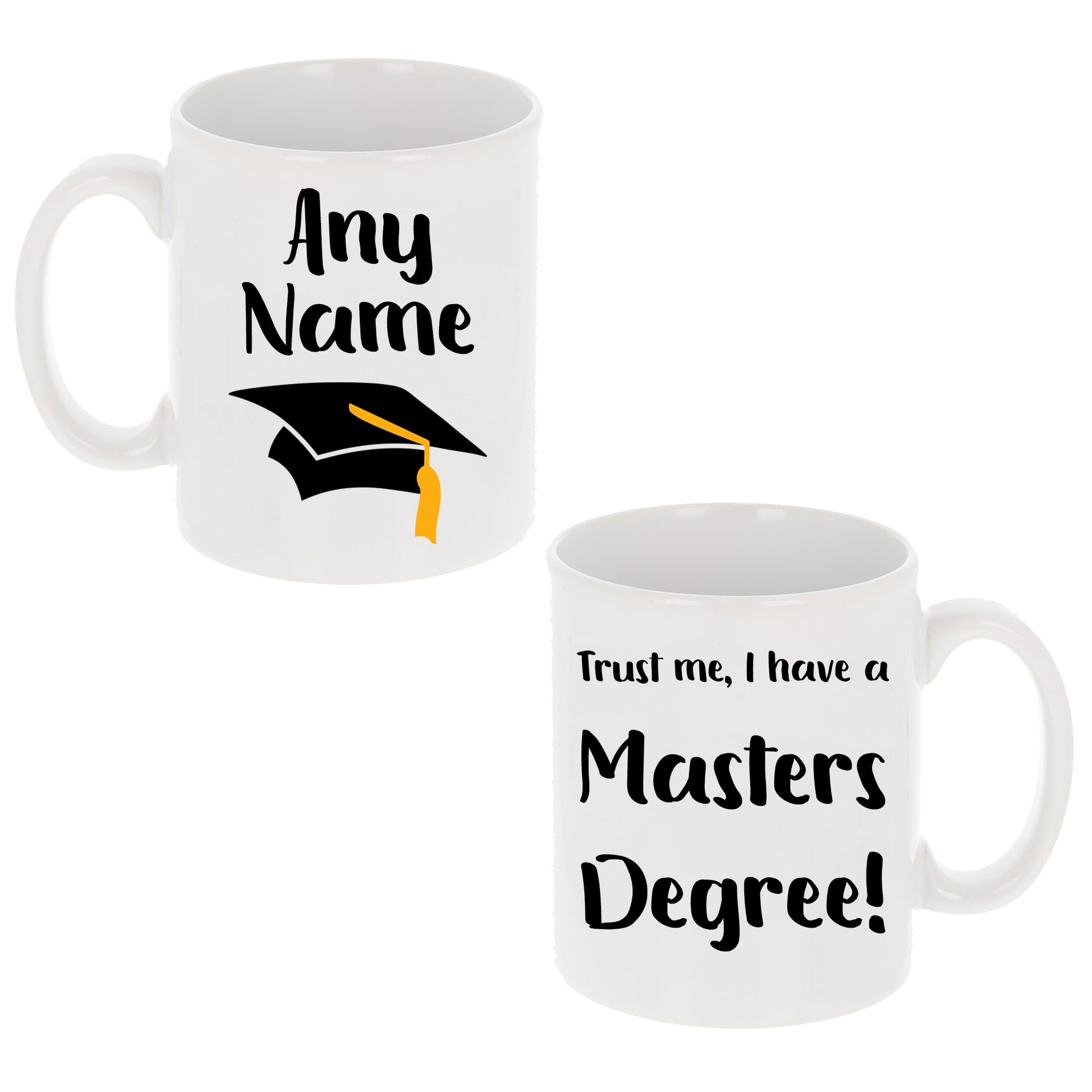 Personalised 'Trust me, I have a masters degree' Mug and Coaster Graduation Present  - Always Looking Good -   