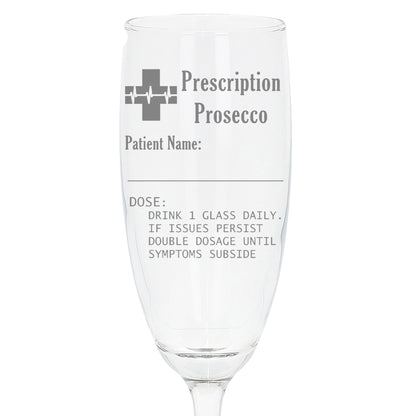 Personalised Engraved Prescription Prosecco Glass Gift  - Always Looking Good -   