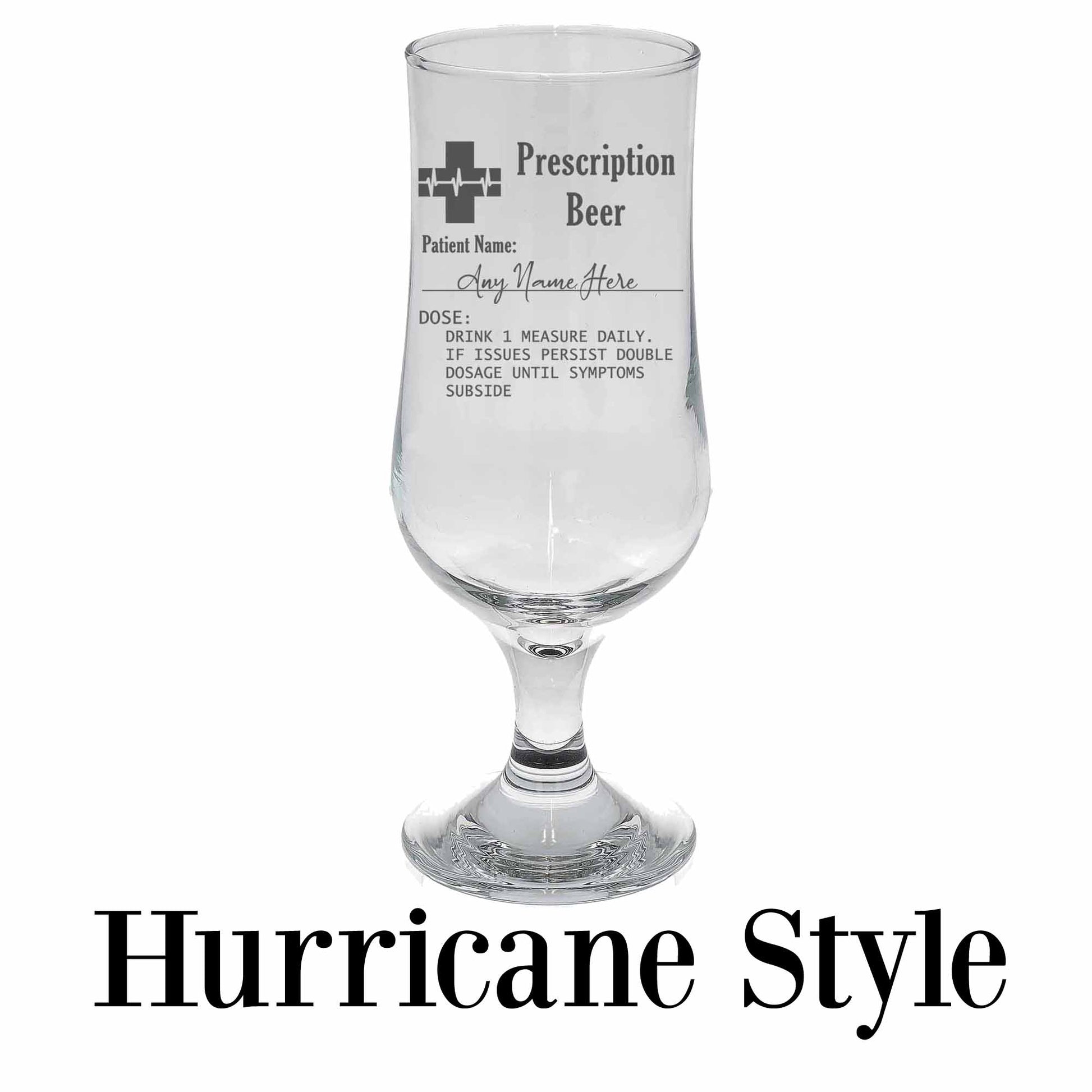 Personalised Engraved Prescription Beer Glass with any Name  - Always Looking Good -   